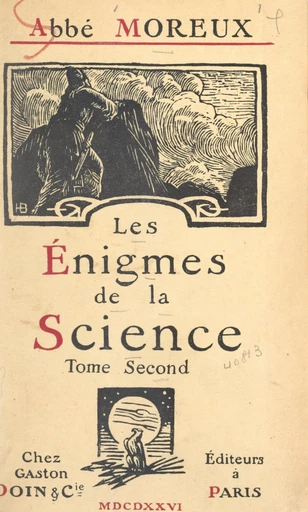 Les énigmes de la science (2) - Théophile Moreux - FeniXX réédition numérique