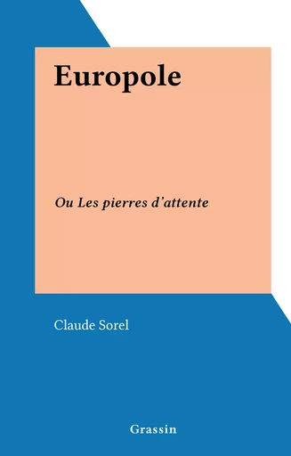 Europole - Claude Sorel - FeniXX réédition numérique