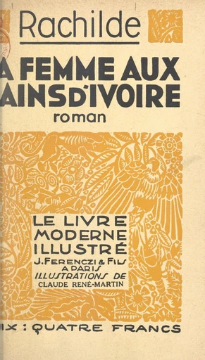 La femme aux mains d'ivoire -  Rachilde - FeniXX réédition numérique