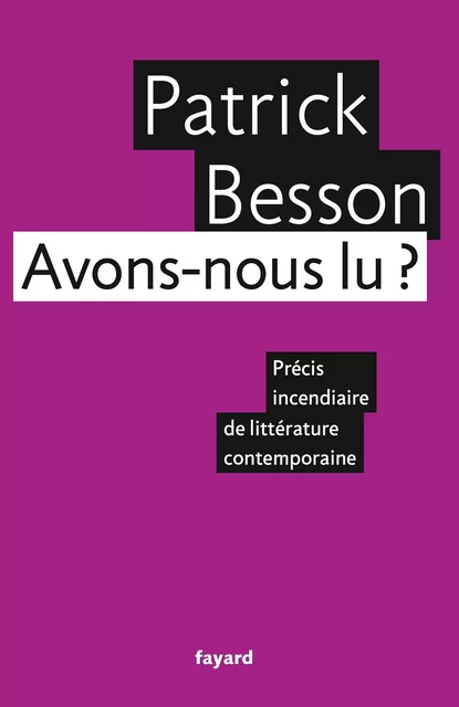 Avons-nous lu ? - Patrick Besson - Fayard