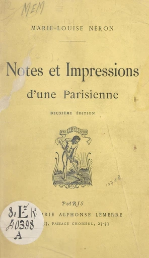 Notes et impressions d'une Parisienne - Marie-Louise Néron - FeniXX réédition numérique