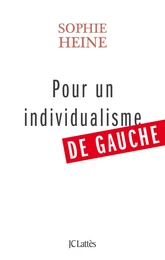 Pour un individualisme de gauche