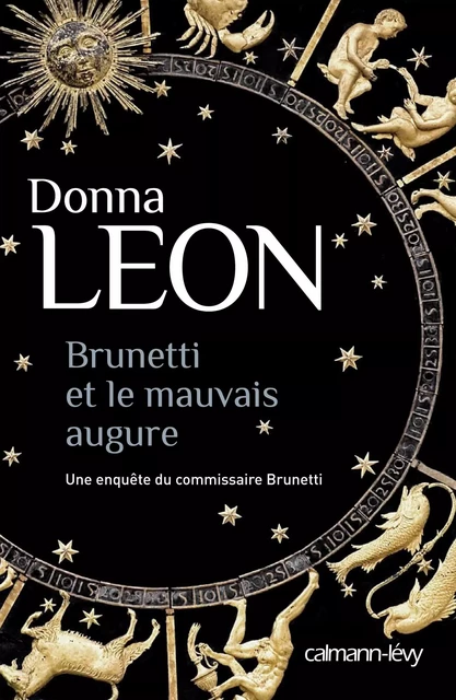 Brunetti et le mauvais augure - Donna Leon - Calmann-Lévy