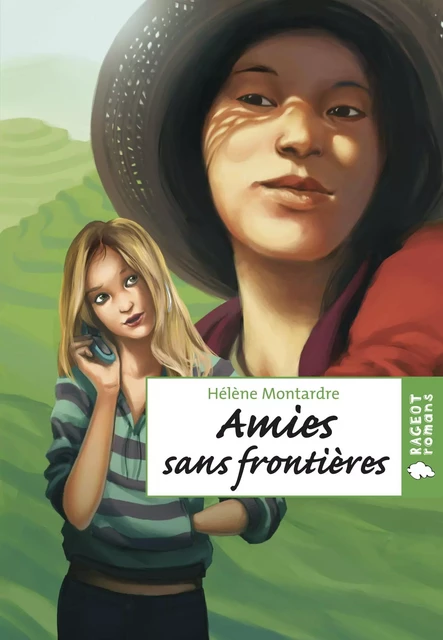 Amies sans frontières - Hélène Montardre - Rageot Editeur