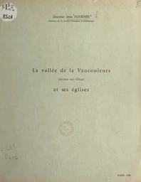 La vallée de la Vaucouleurs (Seine-et-Oise) et ses églises