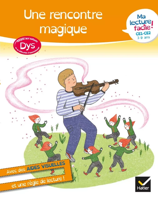 Ma lecture facile DYS CE1-CE2 : une rencontre magique - Evelyne Barge, Marco Overzee, Delphine Renon - Hatier