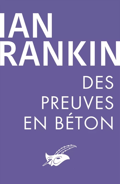 Des preuves en béton - Ian Rankin - Le Masque