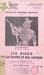 Histoire des religions orientales (suite) : les dieux de la Chine et du Japon