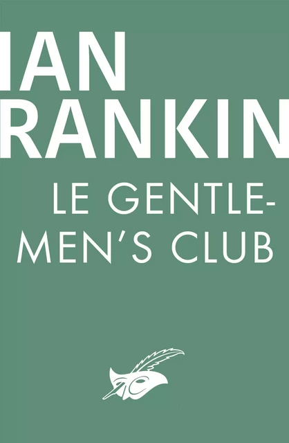 Le Gentlemen's Club - Ian Rankin - Le Masque