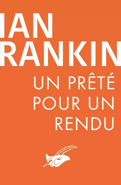 Un prêté pour un rendu - Ian Rankin - Le Masque