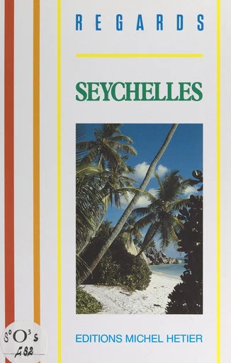 Seychelles - Michèle Barrault - FeniXX réédition numérique