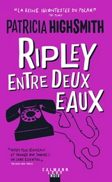 Ripley entre deux eaux - Nouvelle édition 2021