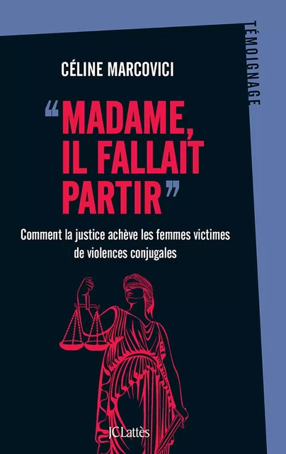 Madame, il fallait partir - Céline Marcovici - JC Lattès