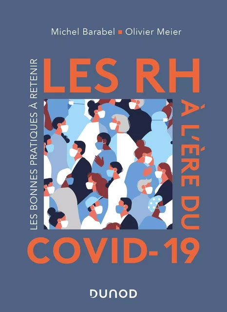 Les RH à l'ère du Covid-19 - Michel BARABEL, Olivier Meier - Dunod