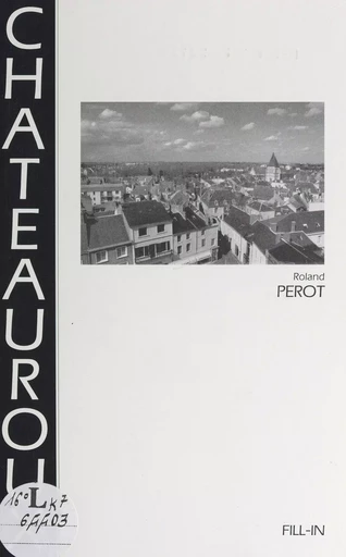 Châteauroux - Roland Pérot - FeniXX réédition numérique