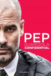 Pep Guardiola Confidential