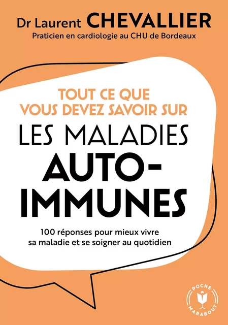 Tout ce que vous devez savoir sur les maladies auto-immunes - Dr Laurent Chevallier - Marabout