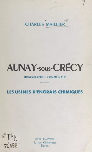 Aunay-sous-Crécy - Charles Maillier - FeniXX réédition numérique