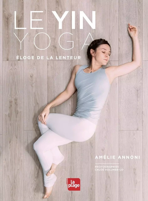 Le Yin Yoga - Amélie Annoni - La Plage