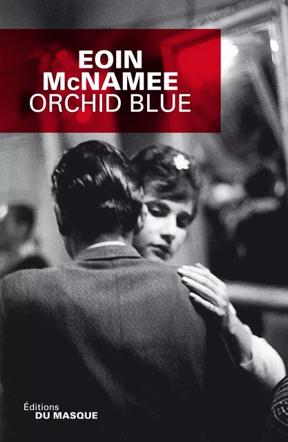 Orchid Blue - Eoin McNamee - Le Masque