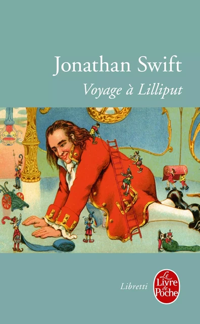 Voyage à Lilliput - Jonathan Swift - Le Livre de Poche