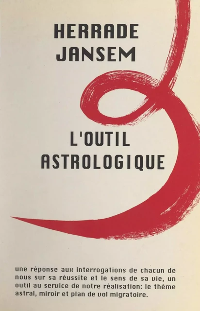 L'outil astrologique - Herrade Jansem - FeniXX réédition numérique