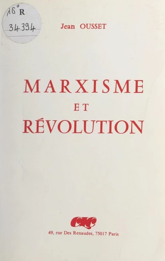 Marxisme et Révolution - Jean Ousset - FeniXX réédition numérique