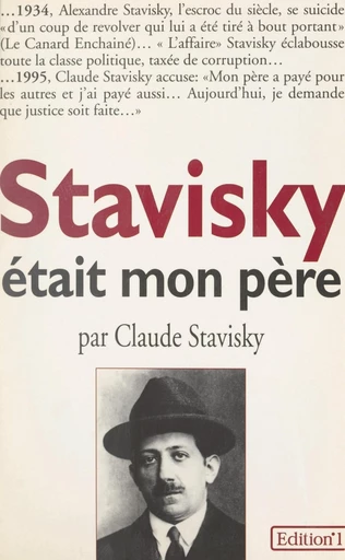 Stavisky était mon père - Claude Stavisky - FeniXX réédition numérique