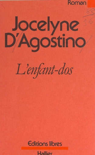 L'enfant-dos - Jocelyne d'Agostino - FeniXX réédition numérique