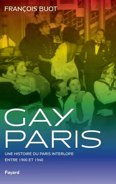 Gay Paris - François Buot - Fayard