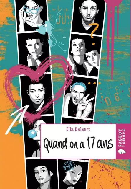 Quand on a dix-sept ans - Ella Balaert - Rageot Editeur