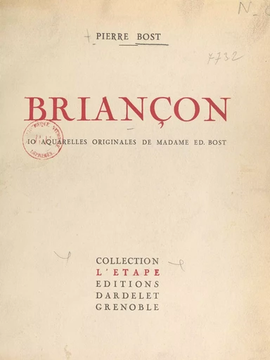 Briançon - Pierre Bost - FeniXX réédition numérique