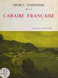 Aperçu d'Histoire de la Caraïbe française