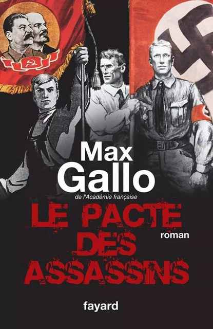 Le Pacte des assassins - Max Gallo - Fayard