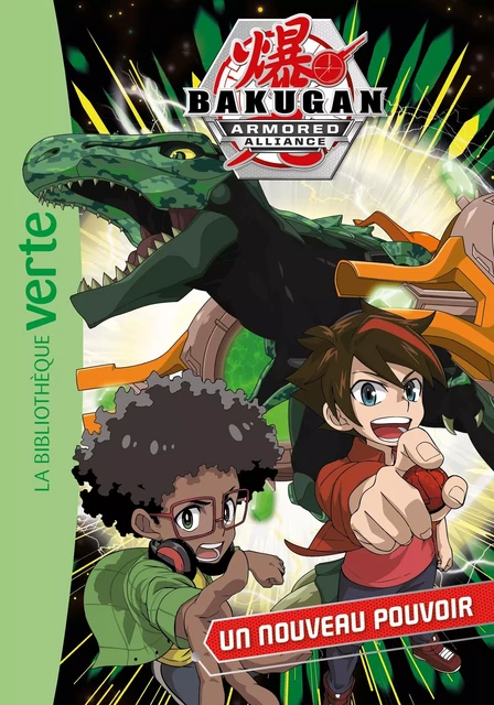 Bakugan 02 - Un nouveau pouvoir -  Nelvana - Hachette Jeunesse