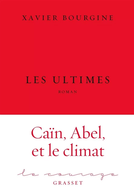 Les ultimes - Xavier Bourgine - Grasset