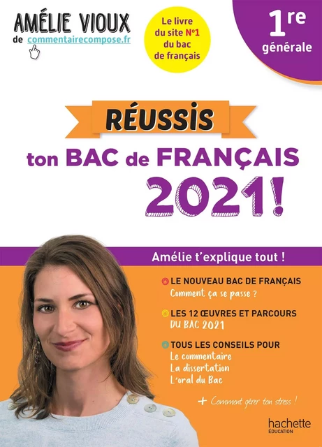 Amélie Vioux - Réussis ton bac de français 2021 - Français 1re - Amélie Vioux - Hachette Éducation