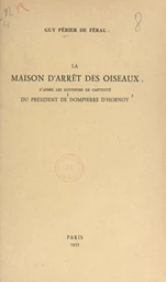 La maison d'arrêt des Oiseaux