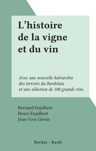 L'histoire de la vigne et du vin - Bernard Enjalbert, Henri Enjalbert - FeniXX réédition numérique