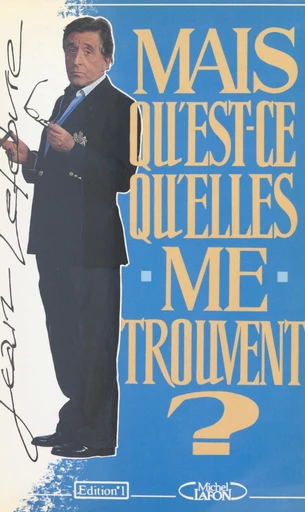 Mais qu'est-ce qu'elles me trouvent ? - Jean Lefebvre - FeniXX réédition numérique