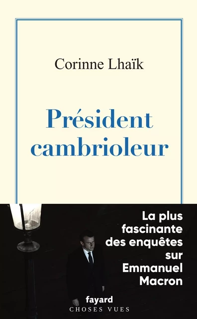 Président cambrioleur - Corinne Lhaïk - Fayard