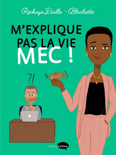 M'explique pas la vie mec ! -  - MARAbulles