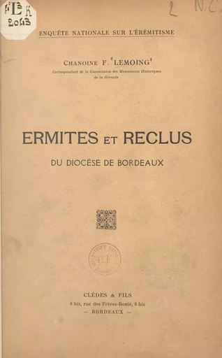 Ermites et reclus du diocèse de Bordeaux - François Lemoing - FeniXX rédition numérique