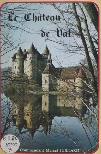 Le château de Val - Marcel Juillard - FeniXX réédition numérique