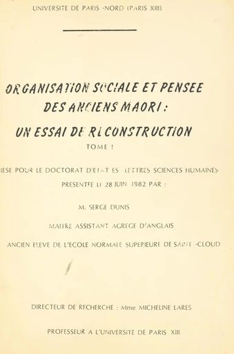 Organisation sociale et pensée des anciens Maori : un essai de reconstruction (1) - Serge Dunis - FeniXX réédition numérique