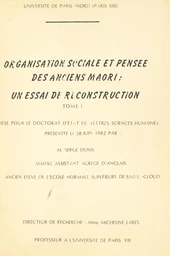 Organisation sociale et pensée des anciens Maori : un essai de reconstruction (1)