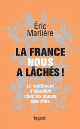 La France nous a lâchés!