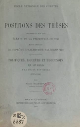 Politiques, ligueurs et huguenots en Vivarais à la fin du XVIe siècle, 1574-1600