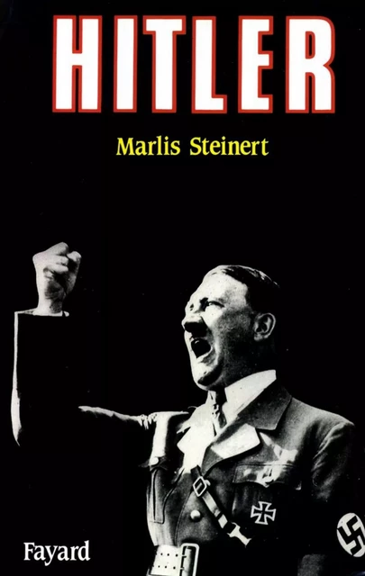 Hitler - Marlis Steinert - Fayard