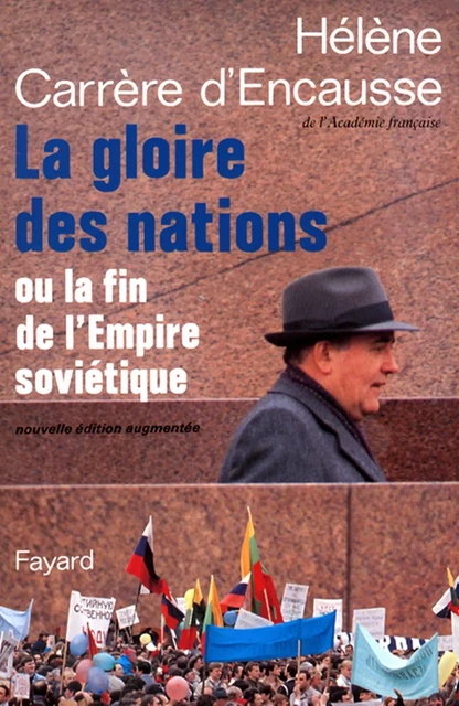 La Gloire des nations - Hélène Carrère D'Encausse - Fayard